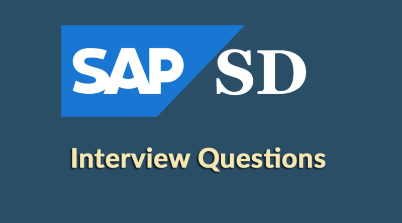SAP SD Interview Questions,SAP SD Interview Questions and Answers,SAP Sales and Distribution Interview Questions,Top 20 SAP SD Interview Questions and Answers, sap sd interview questions deloitte,most important sap sd interview questions and answers