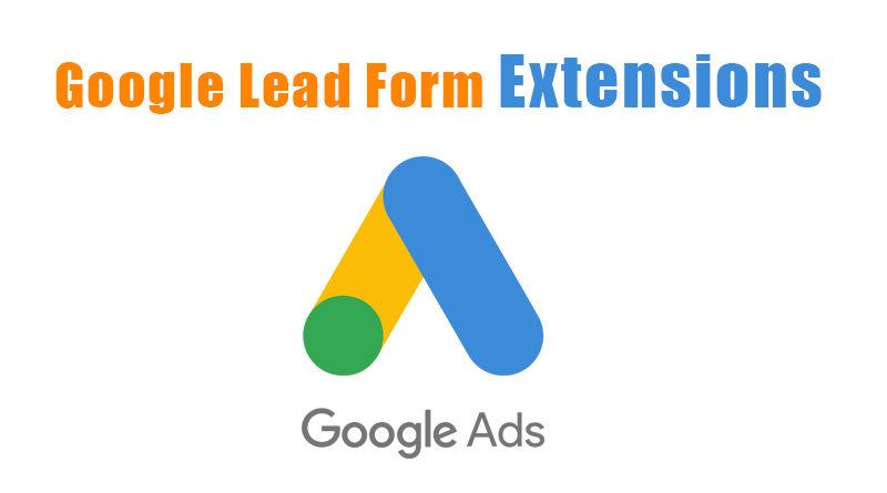 Google Lead Form Extensions